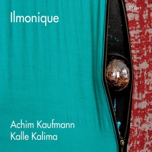 Achim Kaufmann & Kalle Kalima - Ilmonique in the group OUR PICKS / Frontpage - CD New & Forthcoming at Bengans Skivbutik AB (5557052)