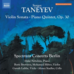 Spectrum Concerts Berlin - Taneyev: Violin Sonata Piano Quint in the group OUR PICKS / Friday Releases / Friday the 9th of August at Bengans Skivbutik AB (5557087)