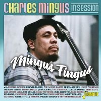 Various Artists - Charles Mingus In Session - Mingus in the group OUR PICKS / Friday Releases / Friday the 9th of August at Bengans Skivbutik AB (5557122)