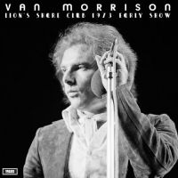 Morrison Van - Lion?S Share Club 1973 (Early Show) in the group OUR PICKS / Friday Releases / Friday the 26th of July 2024 at Bengans Skivbutik AB (5557178)