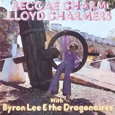 Lloyd Charmers & Byron Lee & The Dragonaires - Reggae Charm in the group OUR PICKS / Friday Releases / Friday the 9th of August at Bengans Skivbutik AB (5557242)