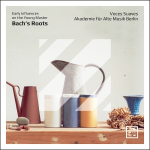 Voces Suaves Akademie Für Alte Mus - Bach's Roots - Early Influences On in the group CD / New releases / Classical at Bengans Skivbutik AB (5557270)