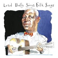 Lead Belly - Sings Folk Songs in the group OUR PICKS / Friday Releases / Friday the 23rd of August at Bengans Skivbutik AB (5557440)