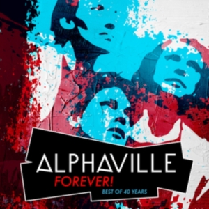 Alphaville - Forever! Best Of 40 Years in the group OUR PICKS / Friday Releases / Friday the 27th of september 2024 at Bengans Skivbutik AB (5557490)
