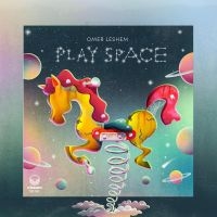 Leshem Omer - Play Space in the group OUR PICKS / Friday Releases / Friday the 27th of september 2024 at Bengans Skivbutik AB (5557502)