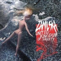 Zamilska - United Kingdom Of Anxiety in the group OUR PICKS / Friday Releases / Friday the 4th of october 2024 at Bengans Skivbutik AB (5557507)