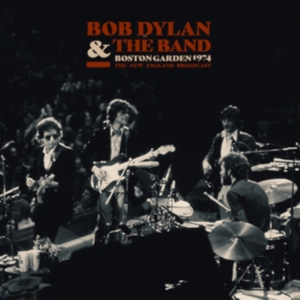 Bob Dylan & The Band - Boston Garden 1974 (2 Lp Vinyl) in the group OUR PICKS / Friday Releases / Friday the 22th of november at Bengans Skivbutik AB (5557547)
