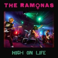 Ramonas The - High On Life (Vinyl Lp) in the group OUR PICKS / Friday Releases / Friday the 26th of July 2024 at Bengans Skivbutik AB (5557558)