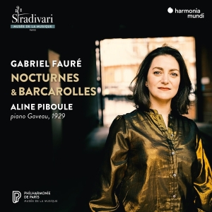 Aline Piboule - Gabriel Fauré: Nocturnes & Barcarolles (Piano Gaveau 1929) in the group OTHER / Övrigt / at Bengans Skivbutik AB (5557569)