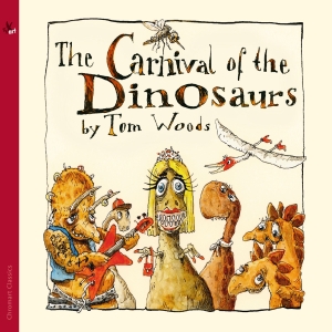 Thomas J. Woods - The Carnival Of The Dinosaurs (Narr in the group CD / Klassiskt at Bengans Skivbutik AB (5557653)