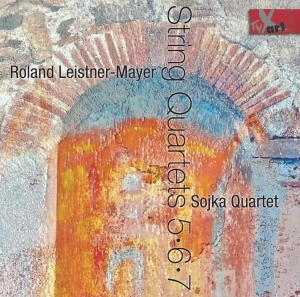 Sojka Quartet - Roland Leistner-Mayer - String Quar in the group CD / Klassiskt at Bengans Skivbutik AB (5557768)