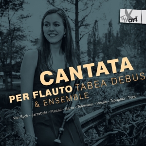 Tabea Debus & Ensemble - Cantata Per Flauto in the group CD / Klassiskt at Bengans Skivbutik AB (5557793)