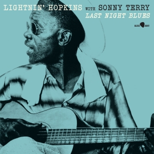 Hopkins Lightnin' & Sonny Terry - Last Night Blues in the group OUR PICKS / Friday Releases / Friday the 27th of september 2024 at Bengans Skivbutik AB (5557905)