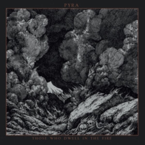Pyra - Those Who Dwell In The Fire (Swirl in the group VINYL / Hårdrock at Bengans Skivbutik AB (5558017)