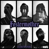 Fostermother - Echo Manor in the group OUR PICKS / Friday Releases / Friday the 23rd of August at Bengans Skivbutik AB (5558024)