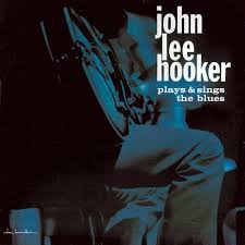 John Lee Hooker - Plays And Sings The Blues in the group VINYL / Blues at Bengans Skivbutik AB (5558051)