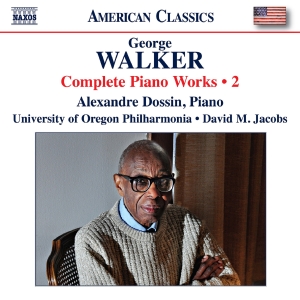 Alexandre Dossin University Of Ore - George Walker: Complete Piano Works in the group OUR PICKS / Friday Releases / Friday the 23rd of August at Bengans Skivbutik AB (5558085)