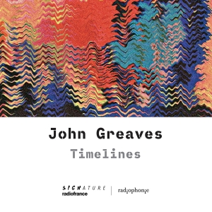 John Greaves - Timelines in the group OUR PICKS / Friday Releases / Friday the 23rd of August at Bengans Skivbutik AB (5558112)