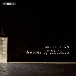 Swedish Chamber Orchestra - Brett Dean: Rooms Of Elsinore in the group MUSIK / SACD / Nyheter / Klassiskt at Bengans Skivbutik AB (5558217)