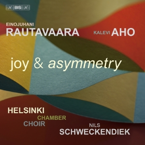 Helsinki Chamber Choir Nils Schwec - Rautavaara & Aho: Joy & Asymmetry in the group MUSIK / SACD / Nyheter / Klassiskt at Bengans Skivbutik AB (5558219)