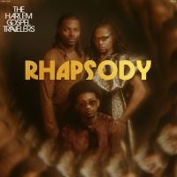 The Harlem Gospel Travelers - Rhapsody in the group OUR PICKS / Friday Releases / Friday the 23rd of August at Bengans Skivbutik AB (5558261)