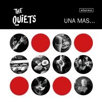 The Quiets - Una Mas... in the group OUR PICKS / Friday Releases / Friday the 16th of August at Bengans Skivbutik AB (5558324)