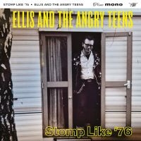 Ellis And The Angry Teens - Stomp Like '76 in the group OUR PICKS / Friday Releases / Friday the 16th of August at Bengans Skivbutik AB (5558325)