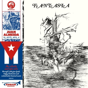 Juan Almeida - Fantasia in the group OTHER / Övrigt / at Bengans Skivbutik AB (5558337)