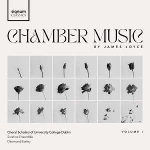 The Choral Scholars Of University C - James Joyce Chamber Music, Vol. 1 in the group OUR PICKS / Friday Releases / Friday the 20th of september 2024 at Bengans Skivbutik AB (5558359)