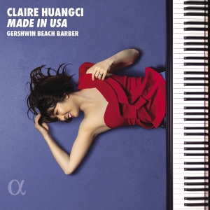 Claire Huangci - Gershwin, Beach & Barber: Made In U in the group OUR PICKS / Friday Releases / Friday the 20th of september 2024 at Bengans Skivbutik AB (5558367)