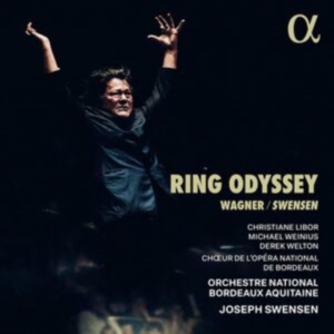 Christiane Libor Michael Weinius - Wagner/Swensen: Ring Odyssey in the group OUR PICKS / Friday Releases / Friday the 20th of september 2024 at Bengans Skivbutik AB (5558383)