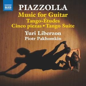 Yuri Liberzon Piotr Pakhomkin - Piazzolla: Music For Guitar - Tango in the group OUR PICKS / Friday Releases / Friday the 27th of september 2024 at Bengans Skivbutik AB (5558391)