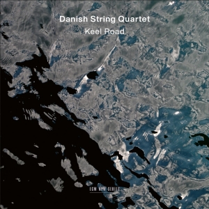 Danish String Quartet - Keel Road in the group VINYL / Upcoming releases / Klassiskt at Bengans Skivbutik AB (5558439)