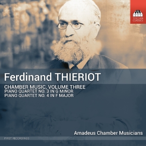 Amadeus Chamber Musicians - Ferdinand Thieriot: Chamber Music, in the group CD / Upcoming releases / Classical at Bengans Skivbutik AB (5558444)