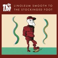 The The - Linoleum Smooth To The Stockinged F in the group OUR PICKS / Friday Releases / Friday the 2th august at Bengans Skivbutik AB (5558508)