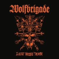 Wolfbrigade - Life Knife Death in the group OUR PICKS / Friday Releases / Friday the 13th of september 2024 at Bengans Skivbutik AB (5558598)