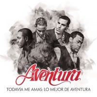 Aventura - Todavía Me Amas: Lo Mejor De Aventu in the group VINYL / Upcoming releases / Pop-Rock at Bengans Skivbutik AB (5558606)