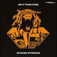 Rhythm-Ites - Stand Strong in the group OUR PICKS / Friday Releases / Friday the 16th of August at Bengans Skivbutik AB (5558678)