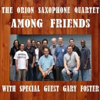 The Orion Saxophone Quartet & Gary - Among Friends in the group CD / Jazz at Bengans Skivbutik AB (5559063)