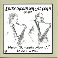 Spike Robinson & Al Cohn - Henry B. Meets Alvin G.: Once In A in the group CD / Jazz at Bengans Skivbutik AB (5559114)