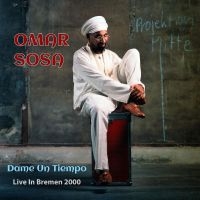 Omar Sosa - Dame Un Tiempo (Live In Bremen 2000 in the group MUSIK / Dual Disc / Jazz at Bengans Skivbutik AB (5559174)