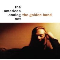 The American Analog Set - The Golden Band in the group OUR PICKS / Friday Releases / Friday the 30:th august 2024 at Bengans Skivbutik AB (5559191)