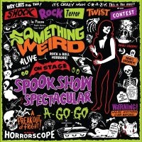 Something Weird - Spook Show Spectacular A-Go-Go (Vio in the group OUR PICKS / Friday Releases / Friday the 13th of september 2024 at Bengans Skivbutik AB (5559476)