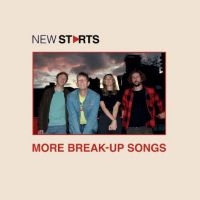 New Starts - More Break-Up Songs in the group OUR PICKS / Friday Releases / Friday the 16th of August at Bengans Skivbutik AB (5559491)