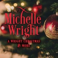 Wright Michelle - A Wright Christmas And More in the group CD / New releases / Pop-Rock at Bengans Skivbutik AB (5559529)