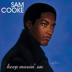 Sam Cooke - Keep Movin' On in the group OUR PICKS / Christmas gift tip CD at Bengans Skivbutik AB (5559618)