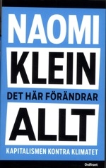 Naomi Klein - Det Här Förändrar Allt in the group OTHER / Books at Bengans Skivbutik AB (5559641)