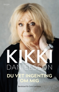 Kikki Danielsson - Du Vet Ingenting Om Mig in the group OTHER / Books at Bengans Skivbutik AB (5559647)