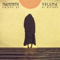 Mammoth Volume - Raised Up By Witches (Blue/Orange G in the group OUR PICKS / Friday Releases / Friday the 23rd of August at Bengans Skivbutik AB (5559944)