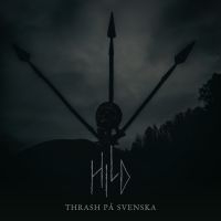 Hild - Thrash På Svenska (Digipack) in the group CD / Upcoming releases / Hårdrock at Bengans Skivbutik AB (5559960)